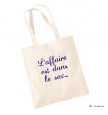 Tote bag l'affaire est dans le sac