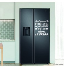 Sticker Quel que soit le PROBLEME la solution n’est pas dans LE FRIGO