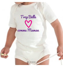 Body personnalisé Trop Belle comme Maman